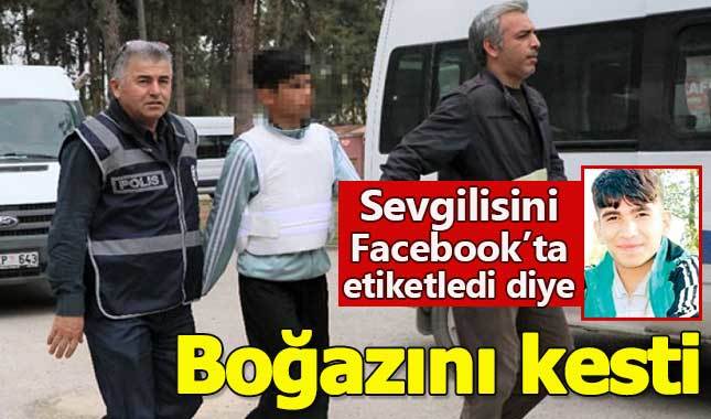 Sevgilisini Facebook'ta etiketledi diye cinayet işledi