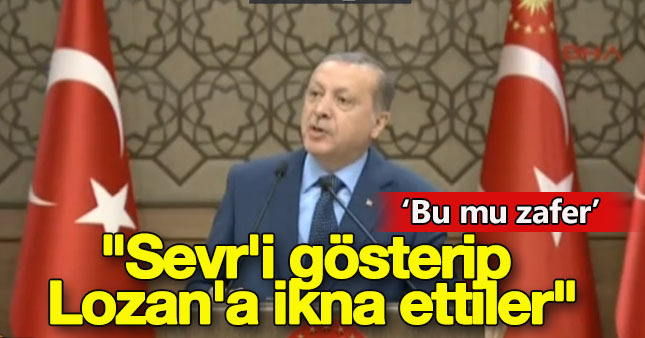 "Sevr'i gösterip Lozan'a ikna ettiler, bu mu zafer"