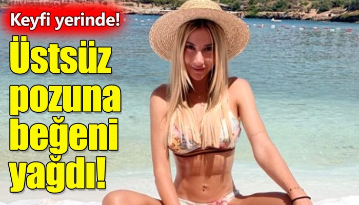 Şeyma Subaşı'nın üstsüz poz vermesi