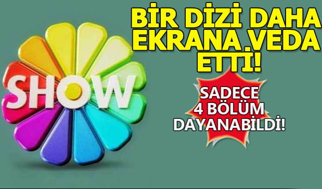 Show TV Bir dizinin daha ipini çekti