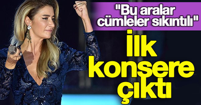 Sıla ilk konserine çıktı