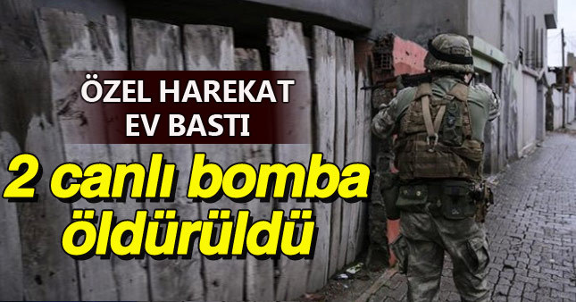 Şırnak'ta 2 canlı bomba öldürüldü