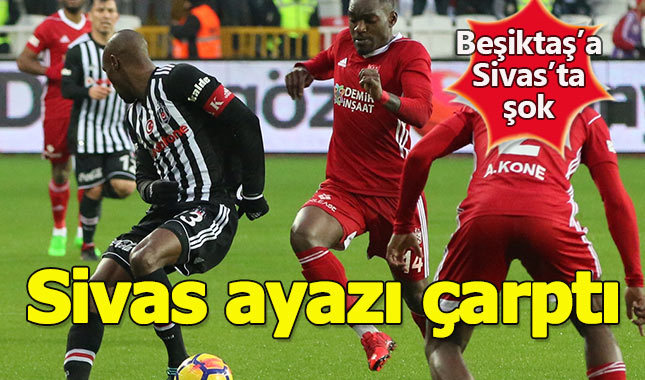 Sivasspor 2 -1 Beşiktaş - Maçın geniş özeti ve golleri - beIN Sports