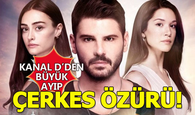 Skandal sözler sonrası Kanal D'den özür geldi!