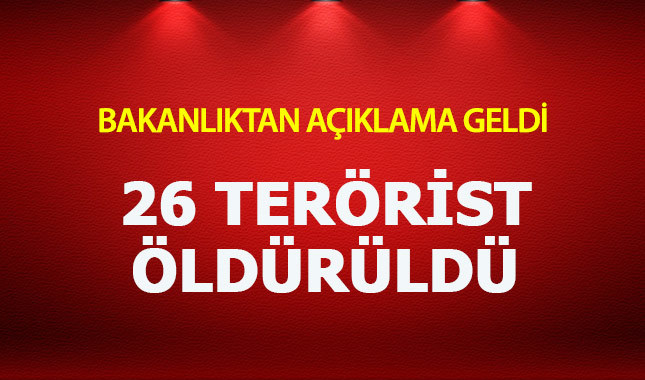 Son 7 günde 26 terörist etkisiz hale getirildi