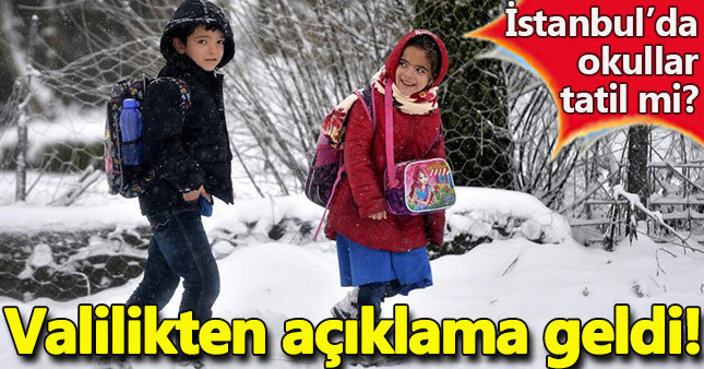 Salı günü okullar tatil mi İstanbul / 11 Ocak Vali Vasip Şahin açıklama son haber