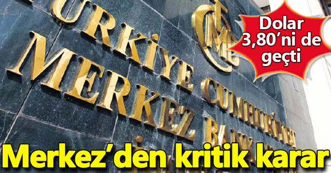 Son Dakika! Merkez Bankası'nın faiz kararı doları uçurdu
