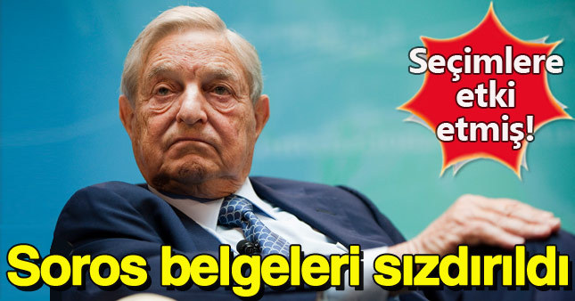 Soros belgeleri sızdı, operasyonlar deşifre oldu