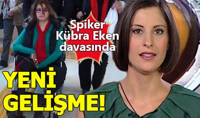 Spiker Kübra Eken'e darp davasında flaş gelişme!