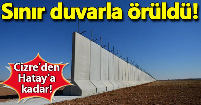Suriye sınırının 367 kilometresine duvar örüldü
