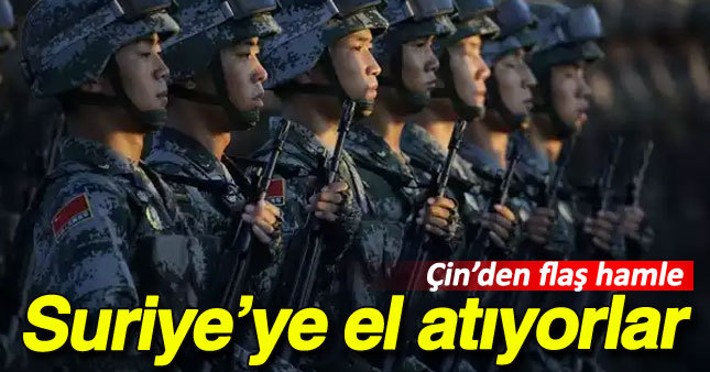 Suriye'ye Çin de müdahil oluyor