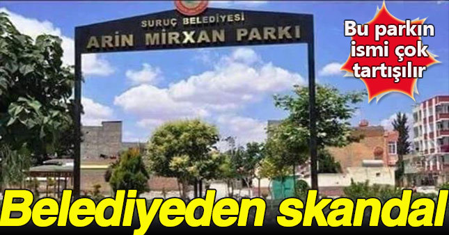 Suruç Belediye'si yeni açılan parka canlı bomba olarak kendini patlatan teröristtin adını verdi
