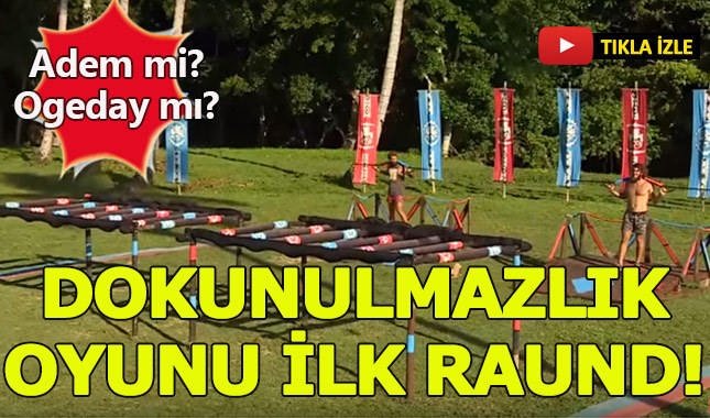 Survivor 2017 adaya kim veda edecek? işte dokunulmazlık oyunu ilk raund! Adem mi? Ogeday mı?