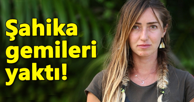 Survivor Şahika'dan olay itiraf