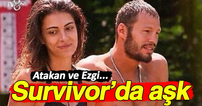 Survivor'da Ezgi ve Atakan ilişki mi yaşıyor?