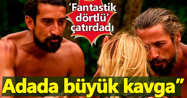 Survivor'da İlhan, Furkan, Sema ve Serhat'ın arası açılıyor