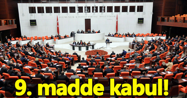 TBMM’de 9. madde kabul edildi