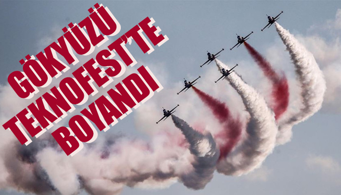 TEKNOFEST'te gösteriler gökyüzünü boyadı