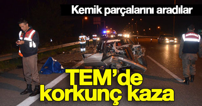 TEM'de inanılmaz kaza!