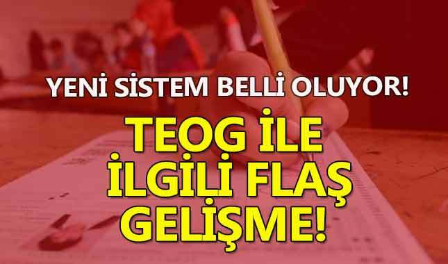 TEOG'un yerine gelecek olan sistem yarın belli oluyor