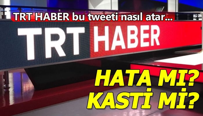 TRT HABER'in Twitter adresinde skandal FETÖ hatası