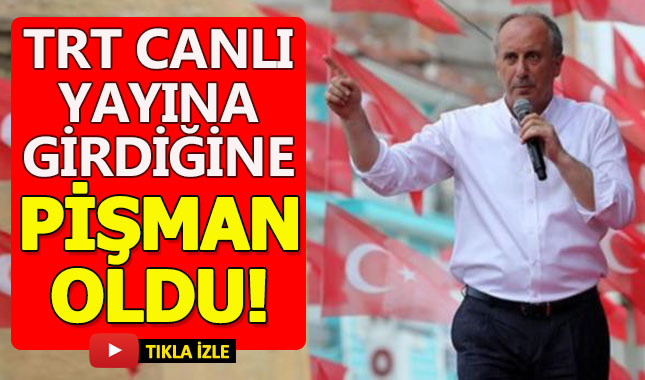 TRT Tam anlamıyla Muharrem İnce şoku yaşadı