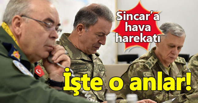 TSK Sincar'ı böyle vurmuş - İşte o anlar