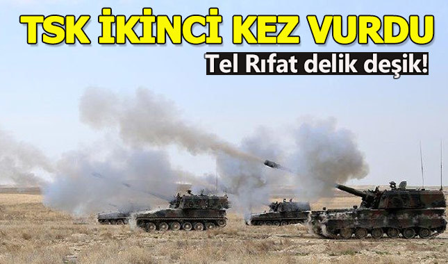 TSK Tel Rıfat'ı ikinci kez obüslerle vurdu