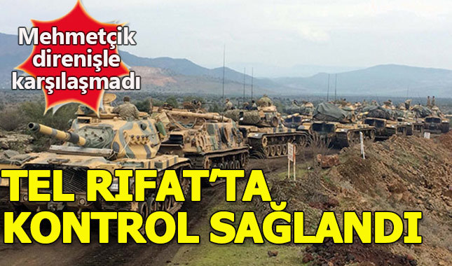 TSK ve ÖSO Tel Rıfat'ta kontrolü sağladı