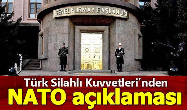 TSK'dan flaş NATO açıklaması