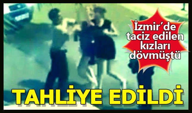Tacize uğrayan kadınları döven polis tahliye edildi!