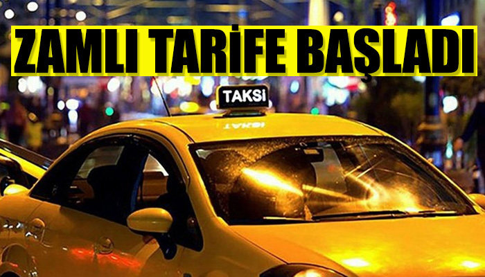 Taksi zamları uygulanmaya başlandı