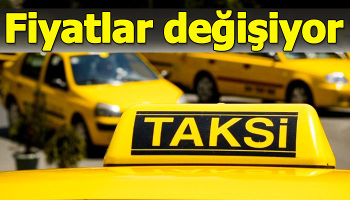 Taksilere zam geliyor! Yeni taksi fiyaları