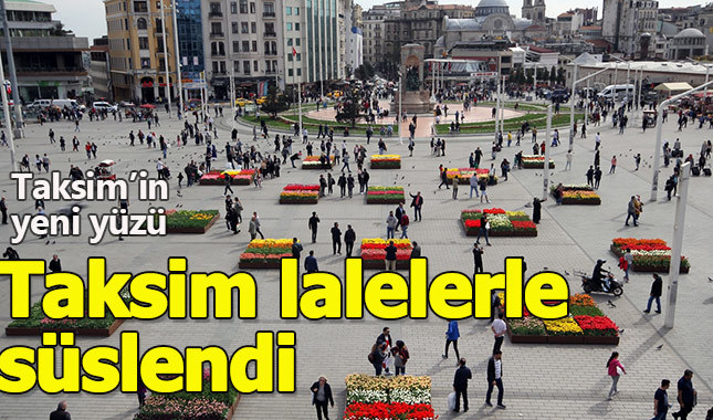 Taksim Meydanı Lale Fetsivatli'ne hazır