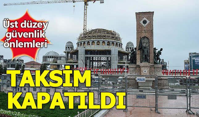 Taksim bu 1 Mayıs'ta da kutlamalara kapatıldı