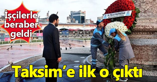 Taksim'de 1 Mayıs'ın ilk anmasını Murat Hazinedar yaptı