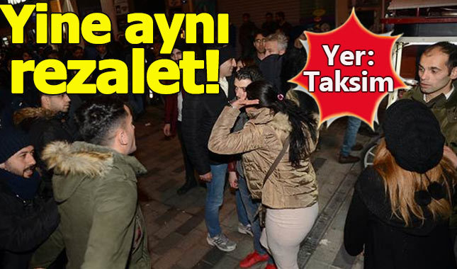 Taksim'de yeni yılda yine taciz rezaleti!