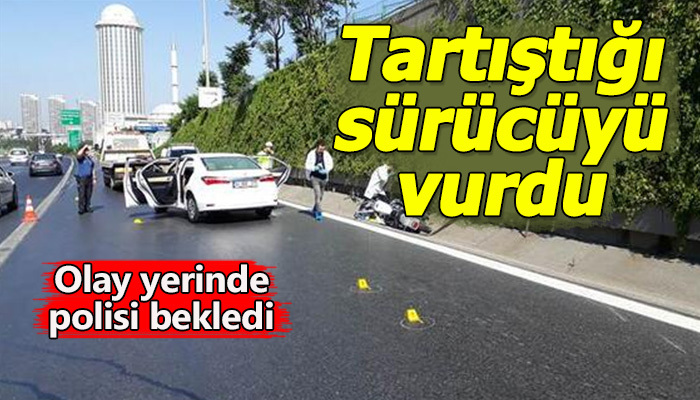 Tartıştığı sürücüyü vurdu! Polise teslim oldu!