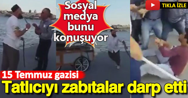 ‘Tatlıcı Ali’ye müdahale eden zabıtalara soruşturma