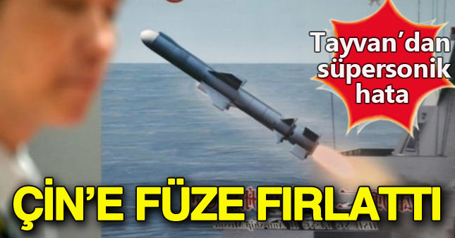 Tayvan Çin'e füze fırlattı