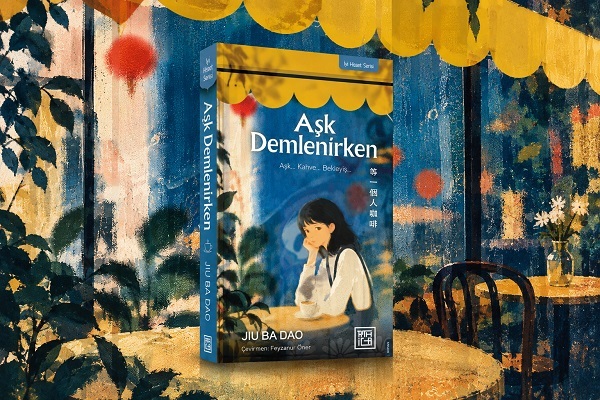Tayvanlı yazar Jiu Ba Dao'dan "Aşk Demlenirken" Athica etiketiyle raflarda ...