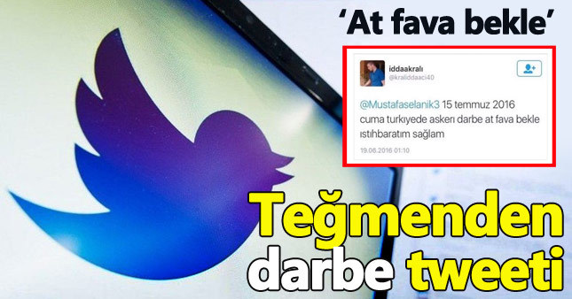 Teğmenden darbe tweeti: İstihbarat sağlam