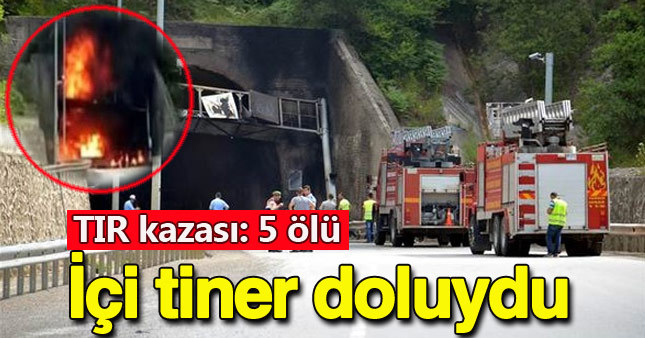 Tiner taşıyan TIR kaza yaptı: 5 ölü