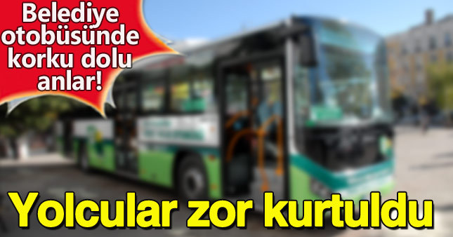 Tinerci, belediye otobüsünde dehşet saçtı