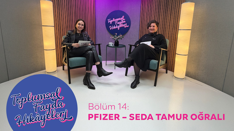 Toplumsal Fayda Hikâyeleri'nde bu hafta: Pfizer Türkiye