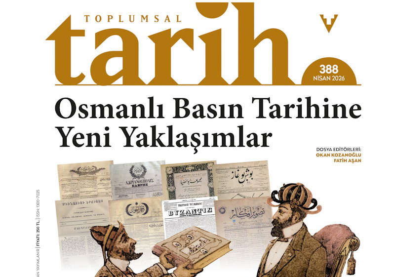 Toplumsal Tarih'in 388'inci sayısı çıktı