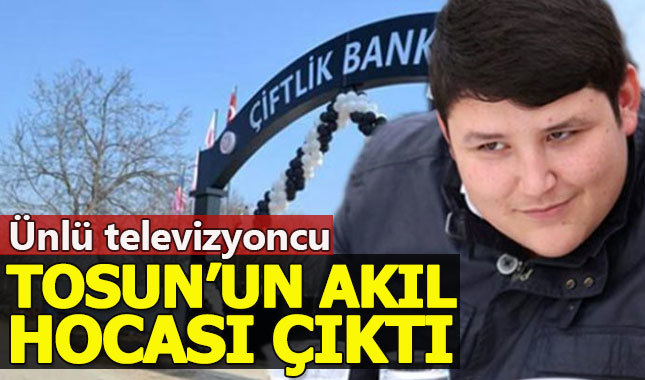 Tosun'un akıl hocası, ünlü televizyoncu çıktı