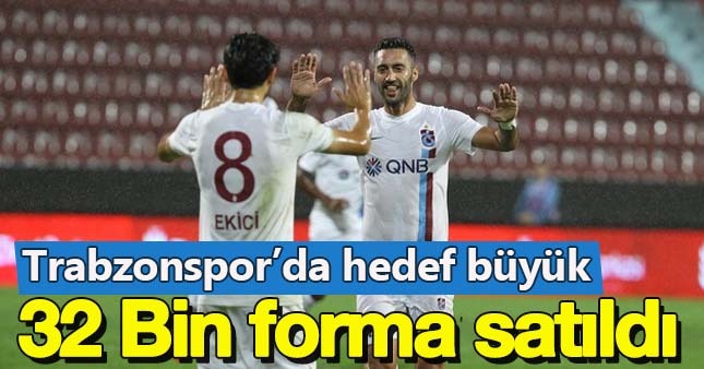 Trabzonspor, 32 bin forma sattı