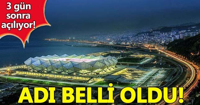 Trabzonspor Akyazı stadının yeni adı belli oldu