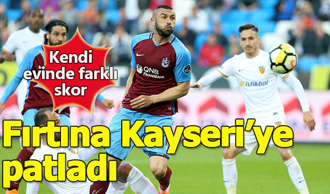 Trabzonspor, Kayserispor'a patladı: 4-0